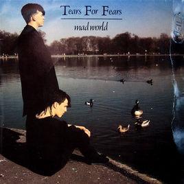 Mad World[Tears for Fears 演唱歌曲]