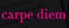 carpe diem