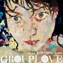 Grouplove