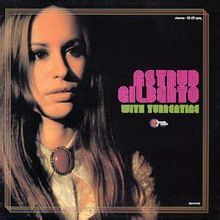 Astrud Gilberto Astrud Gilberto