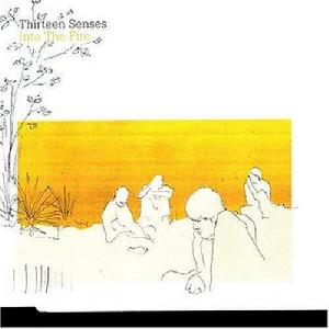 into the fire[Thirteen Senses單曲]