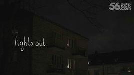 Lights Out[恐怖短片Lights Out]