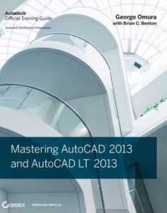 掌握AutoCAD 2013和AutoCAD LT技術