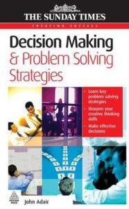 Decision Making Problem Solving Strategies