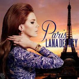 Paris[Paris Lana Del Rey演唱歌曲]