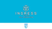 INGRESS THE ANIMATION