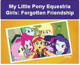 小馬國女孩特別篇:被遺忘的友誼 小馬國女孩特別篇:被遺忘的友誼
