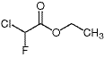 氯氟乙酸乙酯<a name="ref_[1]"></a>