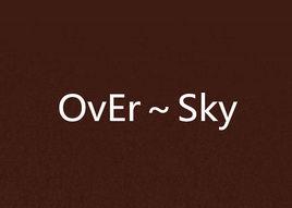 OvEr~Sky OvEr~Sky