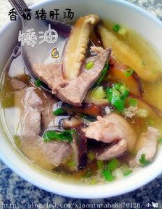 香菇豬肝湯 香菇豬肝湯