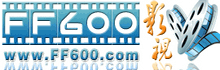 FF600影視