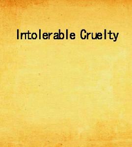 Intolerable Cruelty Intolerable Cruelty