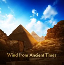 Wind from Ancient Times