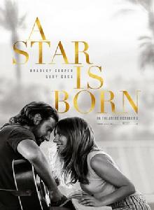 一個明星的誕生[美國2018年布萊德利·庫珀執導電影]