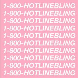 Hotline Bling Hotline Bling