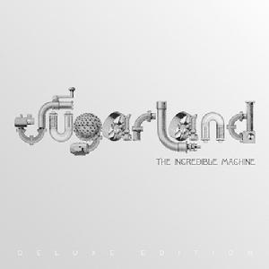 Sugarland -《The Incredible Machine》&#91;