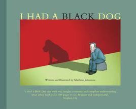 I Had a Black Dog I Had a Black Dog