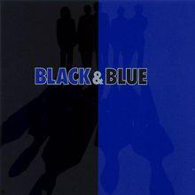 Black &amp; Blue