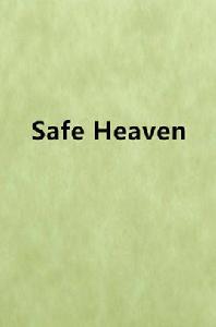 Safe Heaven Safe Heaven