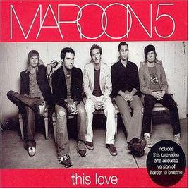 this love[Maroon 5演唱歌曲]