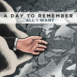 All I Want[A Day to Remember演唱歌曲]