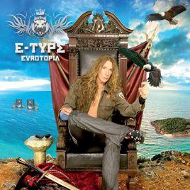 E-Type[瑞典流行電子樂隊]