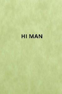 HI MAN