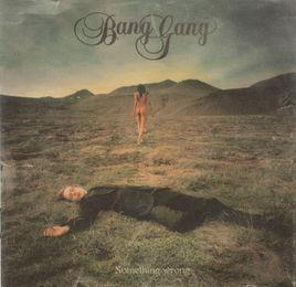 Bang Gang Bang Gang