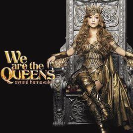 We are the QUEENS We are the QUEENS