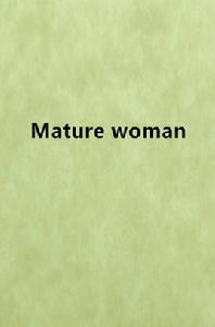 Mature woman Mature woman