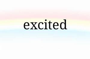 excited excited