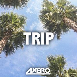 trip[Axero創作的電子音樂]