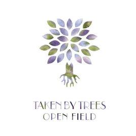 Taken By Trees Taken By Trees