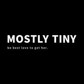 Mostly Tiny