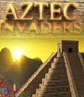 阿茲特克入侵者 阿茲特克入侵者