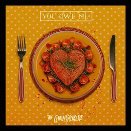 You Owe Me You Owe Me