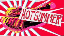 《Hot Summer》MV