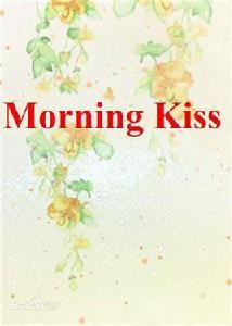 Morning Kiss