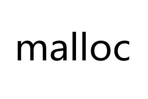malloc