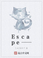Escape——