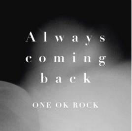 Always coming back Always coming back