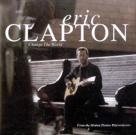 Change The World[埃里克·克萊普頓演唱歌曲]