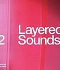 Layered Sounds 2 Layered Sounds 2