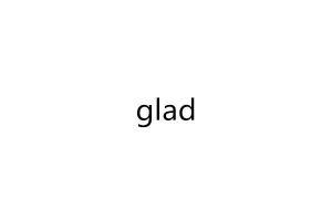 glad