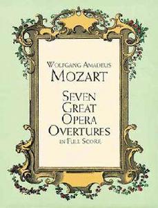 Seven Great Opera Overtures 莫扎特7大著名歌劇序曲 Seven Great Opera Overtures 莫扎特7大著名歌劇序曲