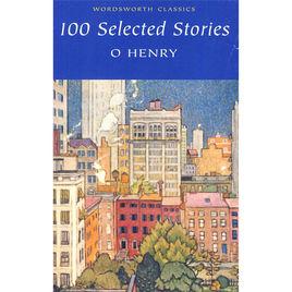 100 Selected Stories (Wordsworth Classics) 歐·亨利100個精選 100 Selected Stories (Wordsworth Classics) 歐·亨利100個精選