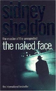 The Naked Face 西德尼·謝爾頓 The Naked Face 西德尼·謝爾頓
