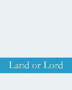 Land or Lord Land or Lord