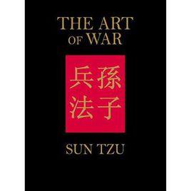 The Art Of War 孫子兵法 The Art Of War 孫子兵法