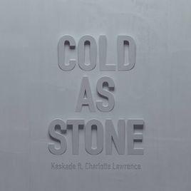 Cold As Stone[Kaskade製作歌曲]